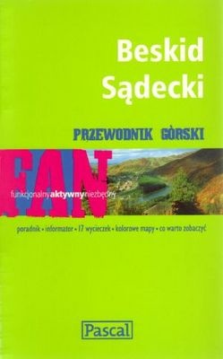 Beskid Sądecki. Przewodnik górski - praca zbiorowa