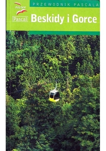 Beskidy i Gorce - praca zbiorowa