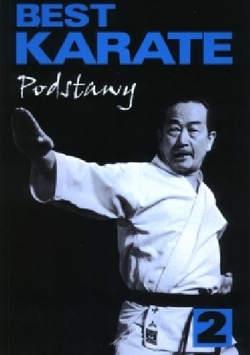 Best Karate 2. Podstawy - Masatoshi Nakayama
