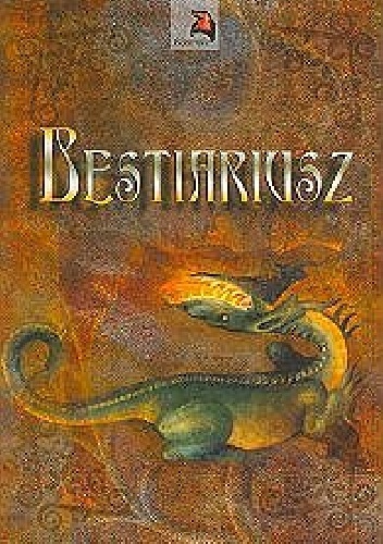 Bestiariusz - autor nieznany