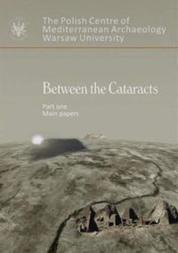 Between the Cataracts 1 Proceeding of the 11th International Con - praca zbiorowa