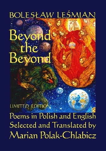 Beyond the Beyond: Poems in Polish and English - Bolesław Leśmian, Marian Polak-Chlabicz