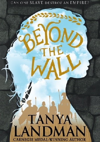 Beyond The Wall - Tanya Landman