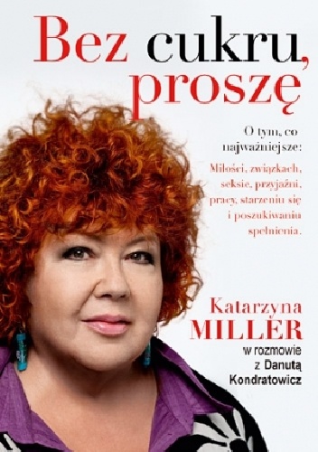 Bez cukru, proszę - Katarzyna Miller, Danuta Kondratowicz