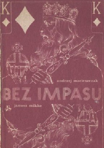 Bez impasu: Elementy logiki i psychologii w brydżu - Janusz Korwin-Mikke, Andrzej Macieszczak