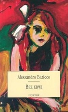 Bez krwi - Alessandro Baricco