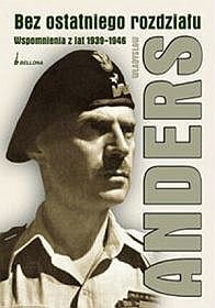 Bez ostatniego rozdziału. Wspomnienia z lat 1939-1946 - Władysław Anders