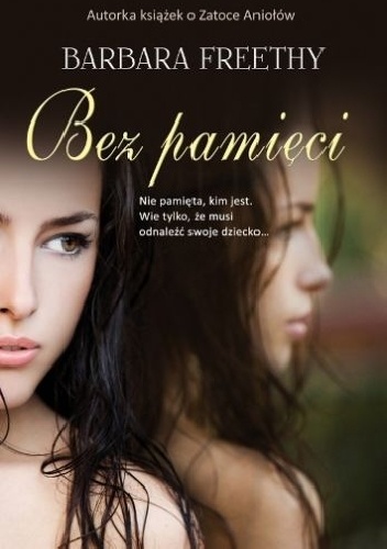 Bez pamięci - Barbara Freethy
