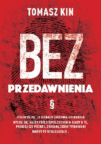 Bez przedawnienia - Tomasz Kin
