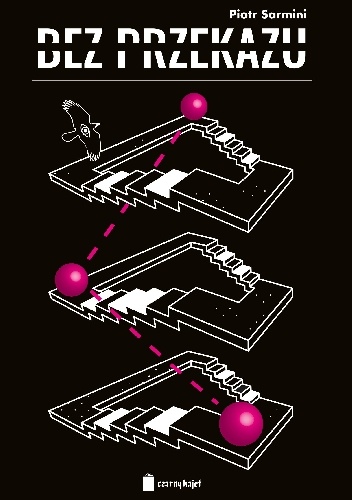 Bez przekazu - Piotr Sarmini