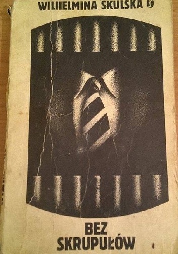 Bez skrupułów - Wilhelmina Skulska