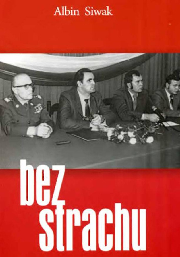 Bez Strachu Wspomnienia stare i nowe - Albin Siwak