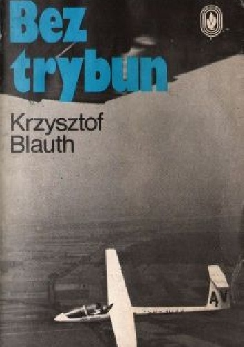 Bez trybun - Krzysztof Blauth