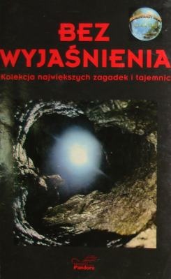 Bez wyjaśnienia. Kolekcja największych zagadek i tajemnic - Phillip Morris