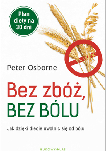Bez zbóż, bez bólu - Peter Osborne