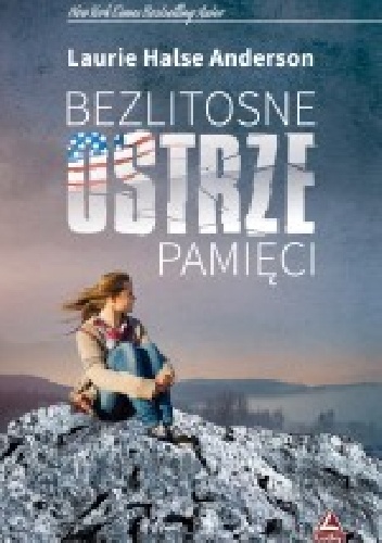 Bezlitosne ostrze pamięci - Laurie Halse Anderson