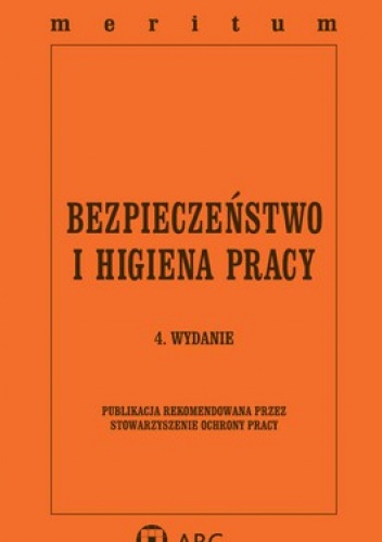 Bezpieczeństwo i Higiena Pracy. Meritum - praca zbiorowa