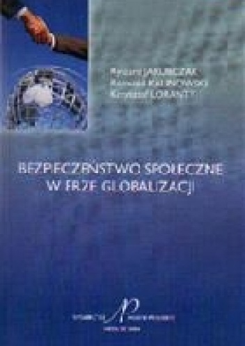 Bezpieczeństwo społeczne w erze globalizacji