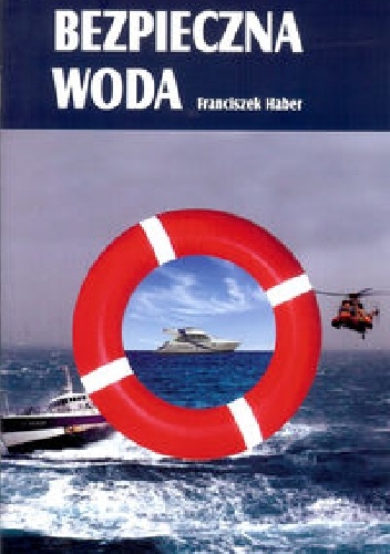 Bezpieczna woda - Franciszek Haber