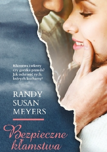 Bezpieczne kłamstwa - Susan Randy Meyers