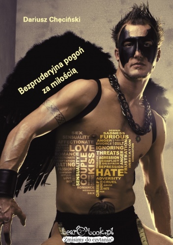 Bezpruderyjna pogoń za miłością - Dariusz Chęciński