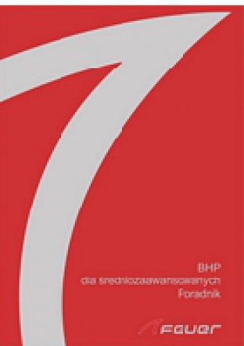 BHP dla średniozaawansowanych. Poradnik - praca zbiorowa