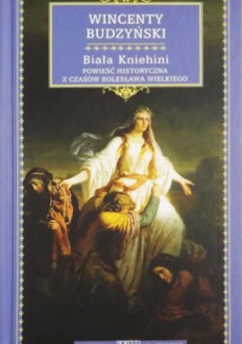 Biała Kniehini - Wincenty Budzyński