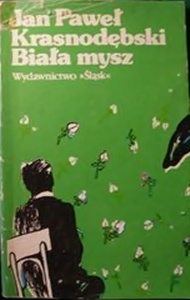 Biała mysz - Jan Paweł Krasnodębski