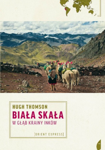 Biała skała. W głąb krainy Inków - Hugh Thomson