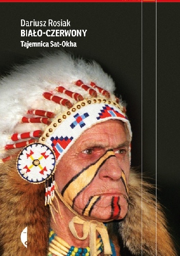 Biało-czerwony. Tajemnica Sat-Okha - Dariusz Rosiak