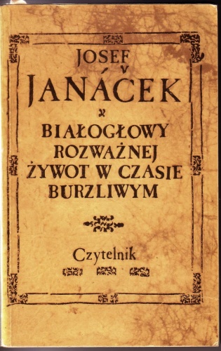 Białogłowy rozważnej żywot w czasie burzliwym - Josef Janacek