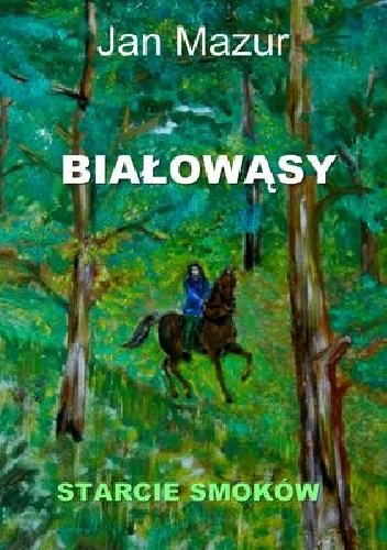 Białowąsy: Starcie smoków - Jan Mazur