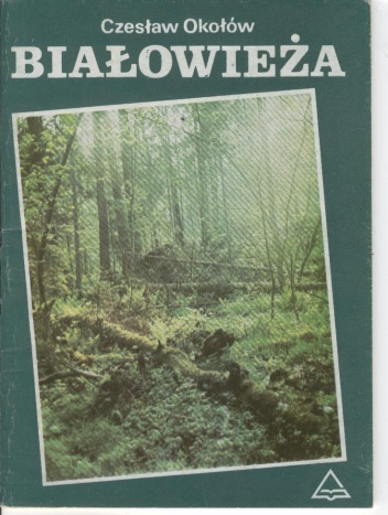 Białowieża - Czesław Okołów