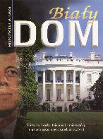 Biały Dom. Historyczne miejsca - Karen Price Hossell