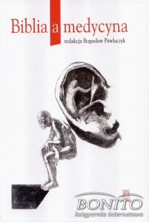 Biblia a medycyna - Bogusław Pawlaczyk