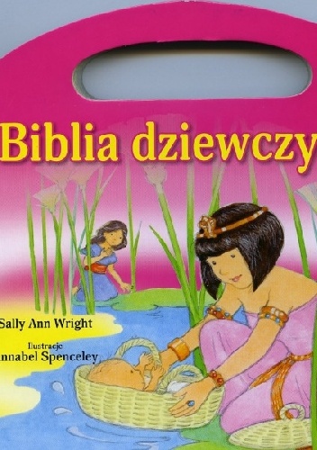 Biblia dziewczynki - Sally Ann Wright