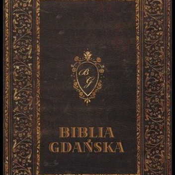 Biblia Gdańska - praca zbiorowa