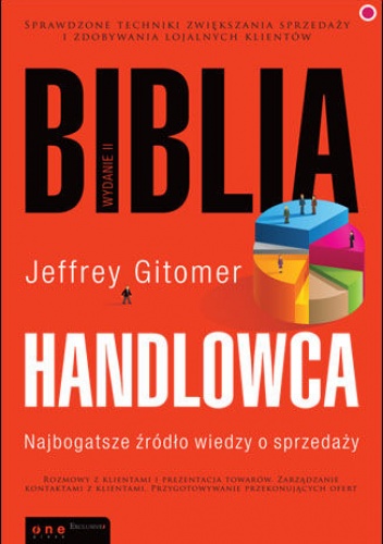 Biblia handlowca. Najbogatsze źródło wiedzy o sprzedaży. - Jeffrey Gitomer