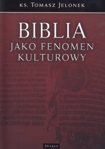 Biblia jako fenomen kulturowy - Tomasz Jelonek