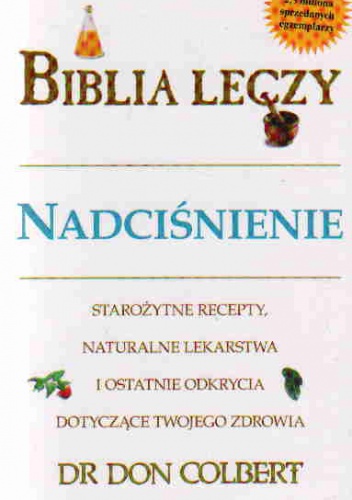 Biblia leczy. Nadciśnienie - Don Colbert