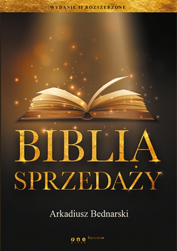Biblia sprzedaży. Wydanie II rozszerzone - Arkadiusz Bednarski