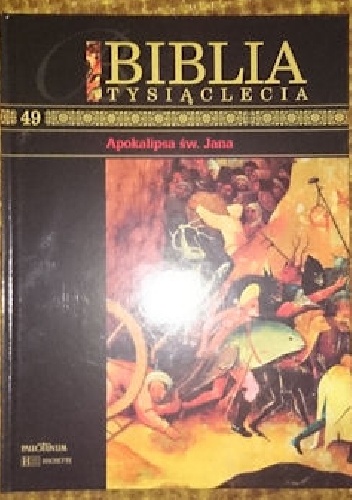 Biblia Tysiąclecia - Apokalipsa św. Jana T.49