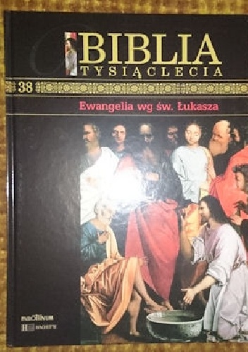 Biblia Tysiąclecia - Ewangelia wg św. Łukasza T.38