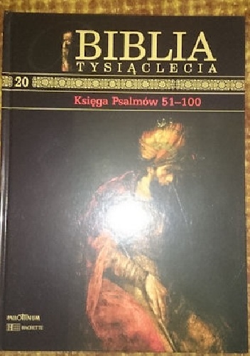 Biblia Tysiąclecia - Księga psalmów 51-100 T.20