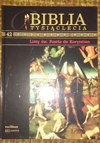 Biblia Tysiąclecia - Listy św. Pawła do Koryntian T.42