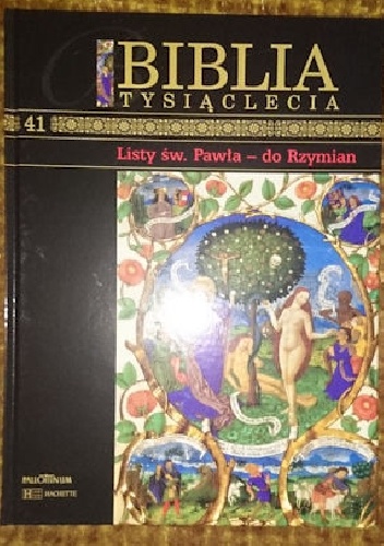 Biblia Tysiąclecia - Listy św. Pawła - do Rzymian T.41