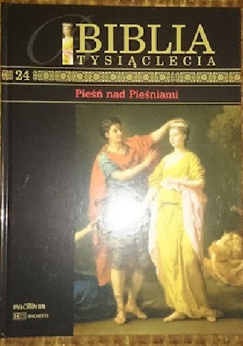 Biblia Tysiąclecia - Pieśń nad pieśniami  T.24