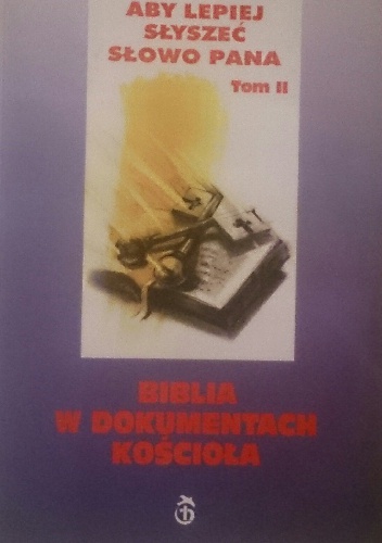 Biblia w dokumentach Kościoła - praca zbiorowa