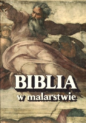 Biblia w malarstwie - praca zbiorowa