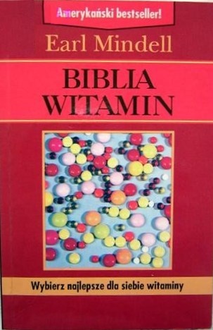 Biblia witamin - Earl Mindell